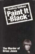 PAINT IT BLACK - THE MURDER OF BRIAN JONES - Geoffrey Giuliano