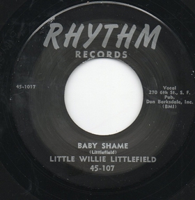 LITTLE WILLIE LITTLEFIELD - Baby Shame