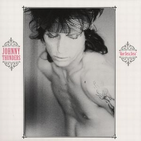 JOHNNY THUNDERS - Que Sera, Sera