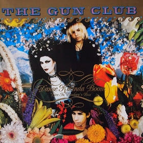 GUN CLUB - Danse Kalinda Boom - Live In Pandora's Box