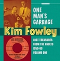 KIM FOWLEY - One Man's Garbage