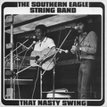 The Southern Eagle String Band ‎ - That Nasty Swing