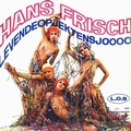 HANS FRISCH - Levende Opjekten Sjooo