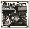 MESSER CHUPS - Church Of Reverb