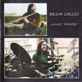 DRUM CIRCUS - Magic Theatre