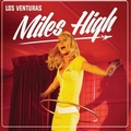 VENTURAS LOS - Miles High