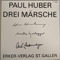 PAUL HUBER - Drei Mrsche