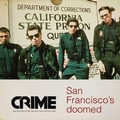 CRIME - San Francisco's Doomed