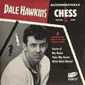 DALE HAWKINS - Alternatively CHESS